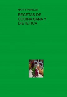 RECETAS DE COCINA SANA Y DIETETICA