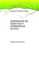 Libro ORIENTADOR DE DIDÁCTICA Y APRENDIZAJE ACTIVO, autor Gonzalo Fernandez Valero