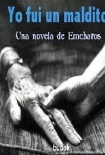 Libro Yo fui un maldito, autor ... Emcharos ...