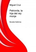Libro Petronila, la hija del rey monje, autor msindela