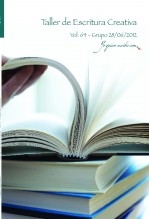 Taller de Escritura Creativa Vol. 64 - Grupo 28/06/2012. “YoQuieroEscribir.com"