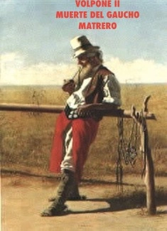 MUERTE DEL GAUCHO MATRERO