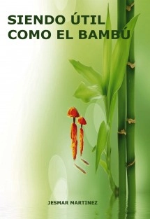 Siendo útil como el Bambú