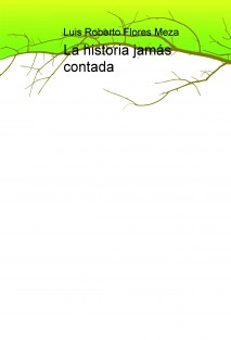 La historia jamás contada