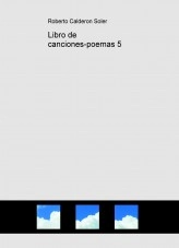 Libro Libro de canciones-poemas 5, autor roberjames92
