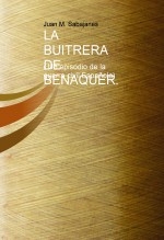 LA BUITRERA DE BENAQUER. ( Un episodio de la guerra civil Española)