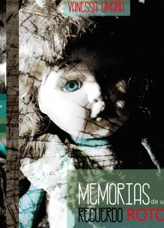 Memorias de un recuerdo roto