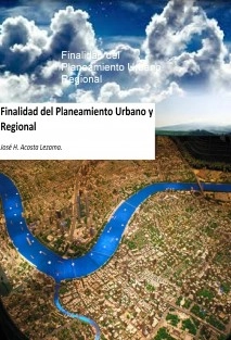 Finalidad del Planeamiento Urbano Regional