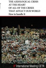 Libro The Axiological Crisis at the Heart of All of the Crises That Afflict Our World How to handle It, autor Marià Corbí Quiñonero