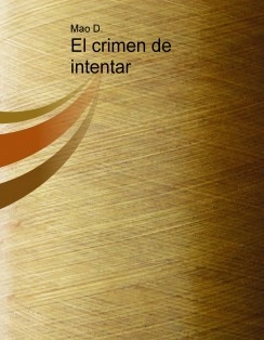 El crimen de intentar
