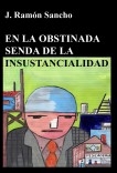 EN LA OBSTINADA SENDA DE LA INSUSTANCIALIDAD