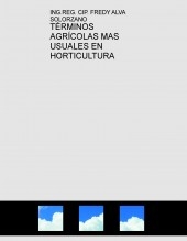 TÉRMINOS AGRÍCOLAS MAS USUALES EN HORTICULTURA