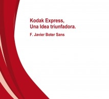 Kodak Express, Una Idea triunfadora.