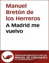Libro A Madrid me vuelvo, autor Biblioteca Miguel de Cervantes