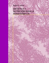 DIETETICA Y NUTRICIÓN PARA LA PARAFARMACIA