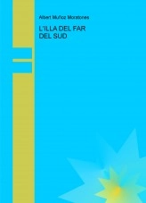 Libro L'ILLA DEL FAR DEL SUD, autor Albert Muñoz Moratones