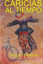 Libro CARICIAS AL TIEMPO, autor Diego Fortunato