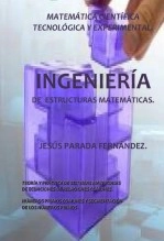 Libro INGENIERÍA DE LAS ESTRUCTURAS MATEMÁTICAS, autor Jesús Parada Fernández