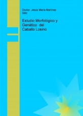 Estudio Morfológico y Genético del Caballo Losino