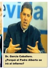 Libro ¿PORQUÉ EL PADRE ALBERTO SE IRÁ AL INFIERNO?, autor juan carlos garcia caballero