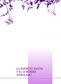 LA ESPIRITU SANTA Y EL CORDERO INMOLADO