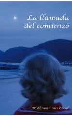 Libro La Llamada del Comienzo, autor Mª del Carmen Sanz Pascual
