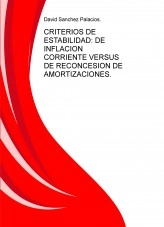 Libro CRITERIOS DE ESTABILIDAD: DE INFLACION CORRIENTE VERSUS DE RECONCESION DE AMORTIZACIONES., autor daviddesalamanca