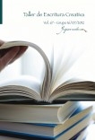 Taller de Escritura Creativa Vol. 67 - Grupo 16/07/2012. “YoQuieroEscribir.com"
