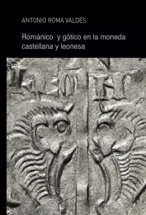 Románico y gótico en la moneda castellana y leonesa