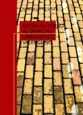 NOTAS EN TORNO AL DERECHO URBANÍSTICO VALENCIANO