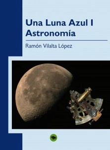 UNA LUNA AZUL (I). ASTRONOMÍA