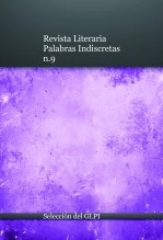 Libro Revista Literaria Palabras Indiscretas n.9, autor Grupo Literario Palabras Indiscretas