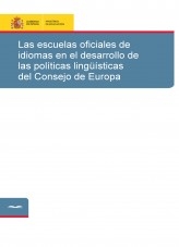 Libro Las escuelas oficiales de idiomas en el desarrollo de las políticas lingüísticas del Consejo de Europa, autor Ministerio de Educación y Formación Profesional