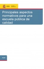 Libro Principales aspectos normativos para una escuela pública de calidad, autor Ministerio de Educación y Formación Profesional