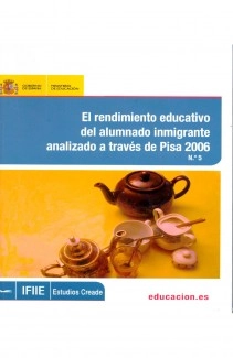 El rendimiento educativo del alumnado inmigrante analizado a través de Pisa 2006