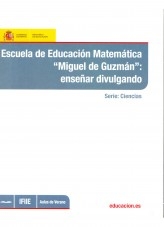 Libro Escuela de educación matemática Miguel de Guzman : enseñar divulgando, autor Ministerio de Educación y Formación Profesional
