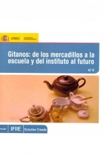 Libro Gitanos : de los mercadillos a la escuela y del instituto al futuro, autor Ministerio de Educación y Formación Profesional