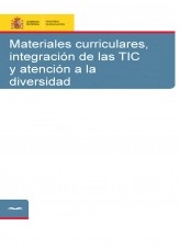 Libro Materiales curriculares, integración de las TIC y atención a la diversidad, autor Ministerio de Educación y Formación Profesional