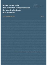 Libro Mujer y memoria : dos aspectos fundamentales de nuestra historia más reciente, autor Ministerio de Educación y Formación Profesional