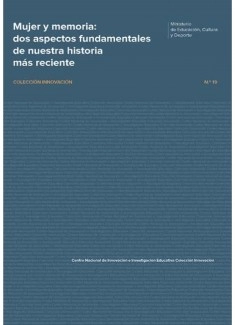 Mujer y memoria : dos aspectos fundamentales de nuestra historia más reciente