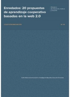 Enredados : 20 propuestas de aprendizaje cooperativo basadas en la web 2.0
