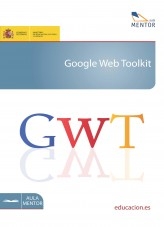 Libro Google web toolkit, autor Ministerio de Educación y Formación Profesional
