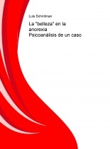 La "belleza" en la anorexia Psicoanálisis de un caso
