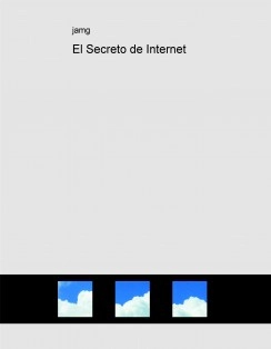 El Secreto de Internet