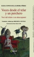 Libro VOCES DESDE EL TELAR Y UN PERCHERO. VOCI DAL TELAIO E UN ATTACCAPANNI, autor penelope1