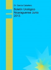 Boletín Urológico Nicaraguense Junio 2013.