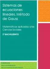 Libro Sistemas de ecuaciones lineales. Método de Gauss - Matemáticas aplicadas a las ciencias sociales. 2º Bachillerato, autor Raquel 