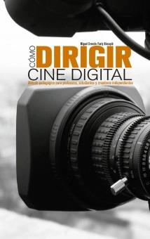 COMO DIRIGIR CINE DIGITAL