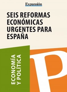 Seis reformas económicas urgentes para España
