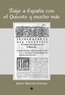 VIAJE A ESPAÑA CON EL QUIXOTE Y MUCHO MAS